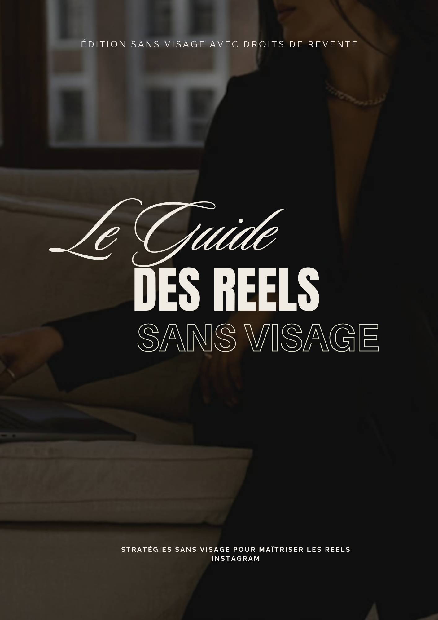 GUIDE DES REELS SANS VISAGE